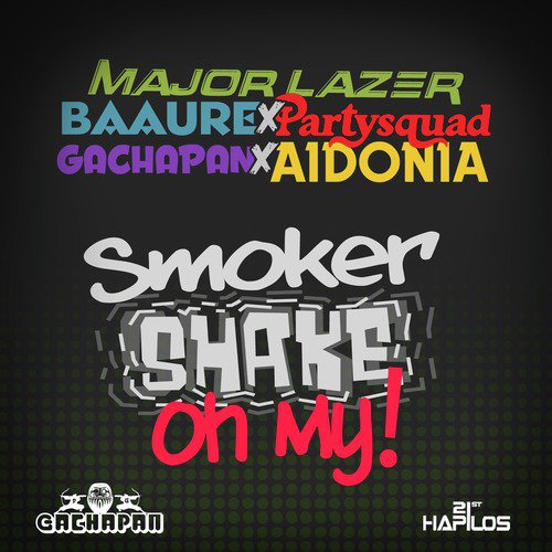 Smoker Shake Oh My! (Joker Smoker Remix) - Single_poster_image