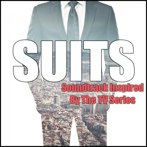 Suits (Soundtrack Inspired by the TV Series)
