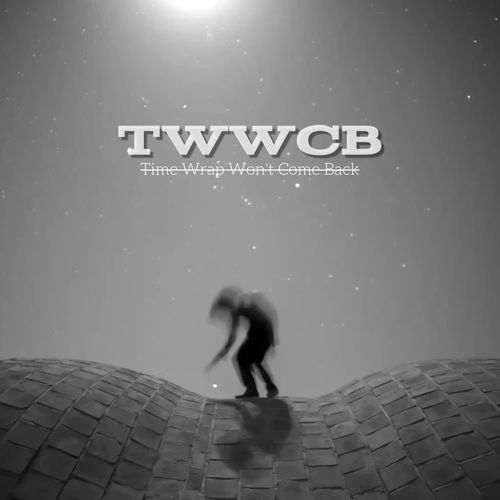 TWWCB - Time Wrap Won't Come Back
