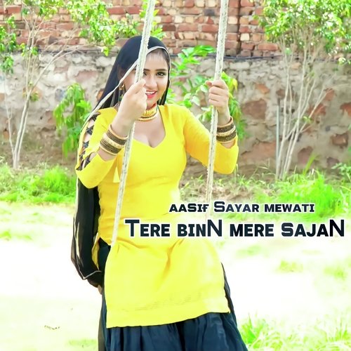 Tere Bina Mere Sajan