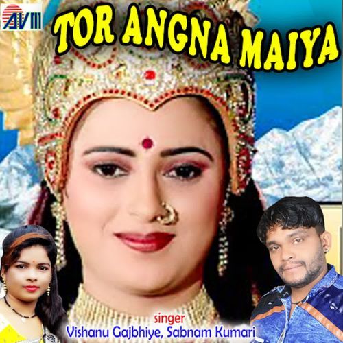 Tor Angna Maiya