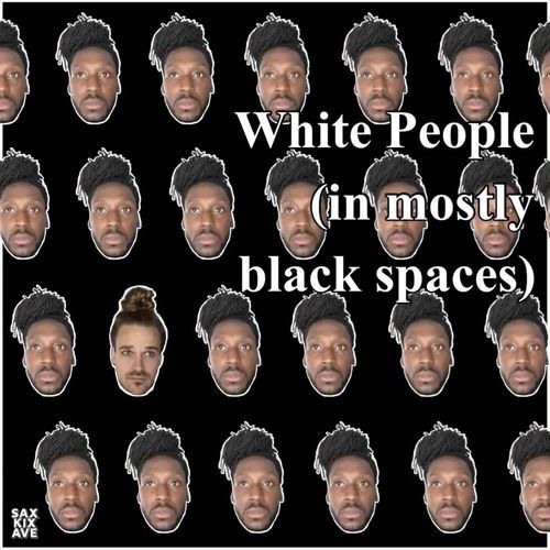 White People (In Mostly Black Spaces)_poster_image