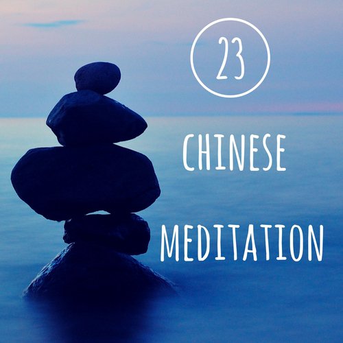 23 Chinese Meditation - Pure Presence Music for a New State of Consciousness