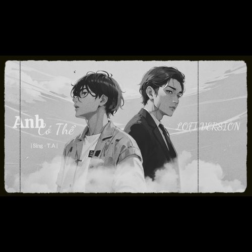 Anh Có Thể... (Lofi Version)_poster_image