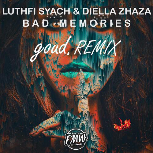 Bad Memories (goud. Remix)_poster_image