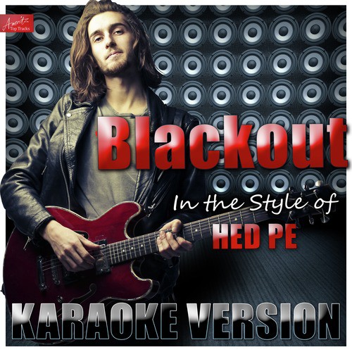 Blackout (In the Style Of (Hed) Planet Earth) [Karaoke Version] cover art