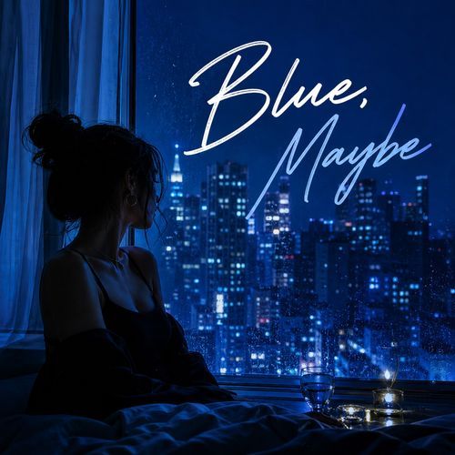 Blue, Maybe