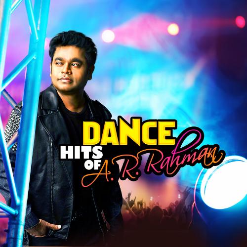 Dance Hits of A. R. Rahman