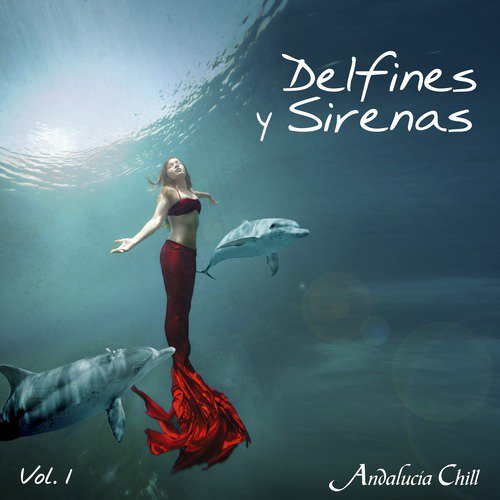 Delfines y Sirenas, Vol. 1 (Continuous Mix)