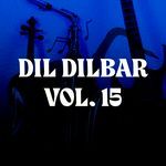 Dil Dilbar, Vol. 15