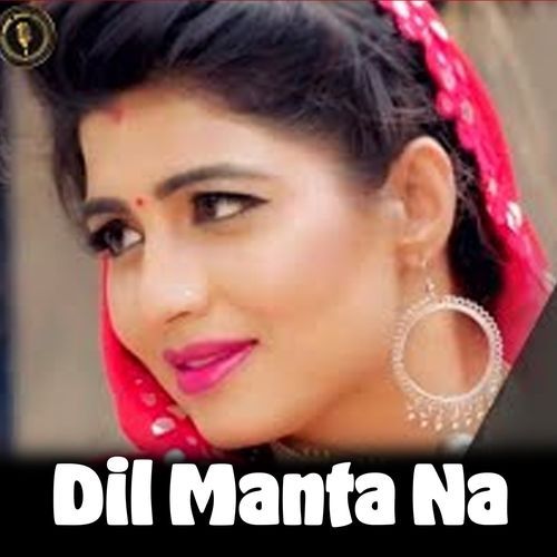 Dil Manta Na