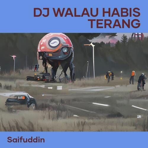 Dj Walau Habis Terang-okv tunes
