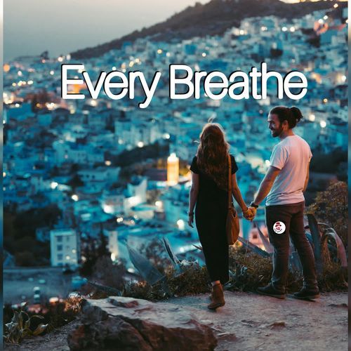 Every Breathe