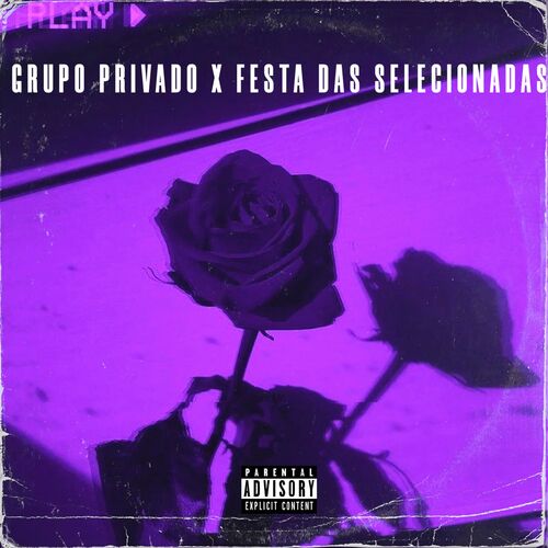 Grupo privado x festa das selecionadas cover art