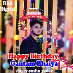 Happy Birthday Gautam Bhaiya-CFtaCARgREE