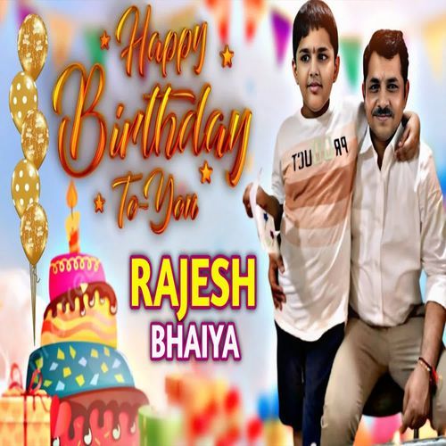 Happy Birthday To You Rajesh Bhaiya