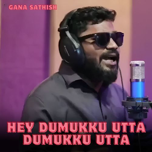 Hey Dumukku Utta Dumukku Utta