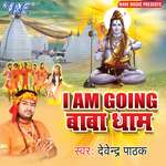 I Am Going Baba Dham
