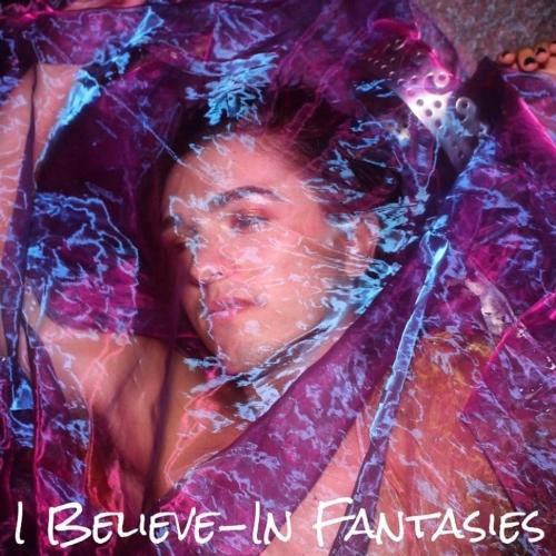 I Believe-In Fantasies