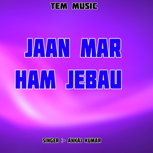 Jaan Mar Ham Jebau
