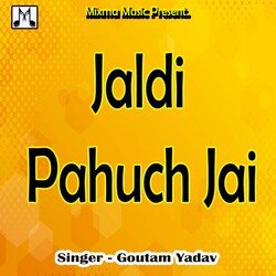 Jaldi Pahuch Jai-NQkbdCRCB1c