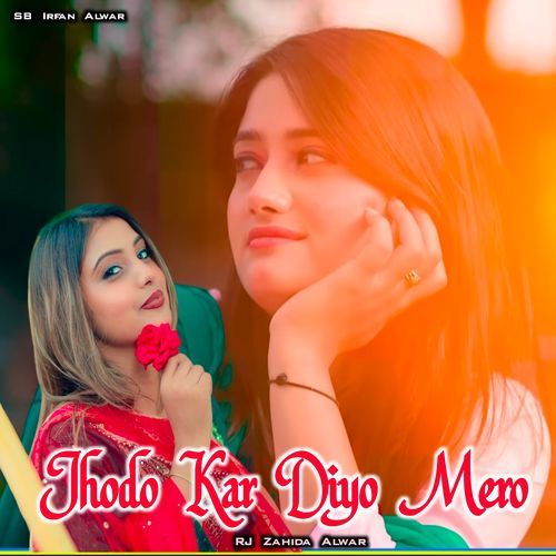 Jhodo Kar Diyo Mero