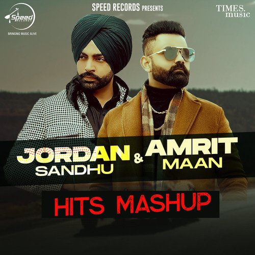 Jordan Sandhu &amp; Amrit Maan Hits Mashup