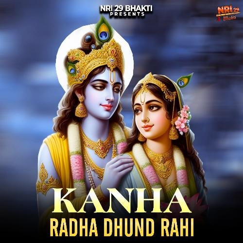 Kanha Radha Dhund Rahi