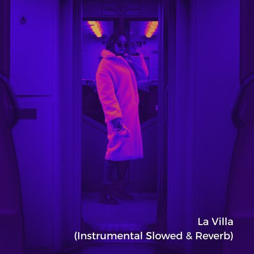 La Villa (Instrumental Slowed)