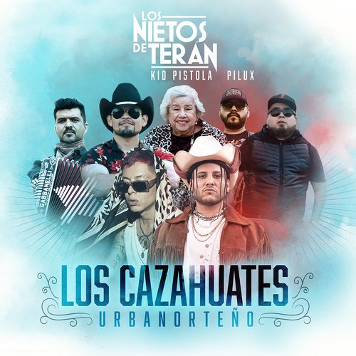 Los Cazahuates (Urbanorteño)_poster_image