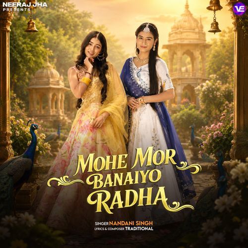 Mohe Mor Banaiyo Radha