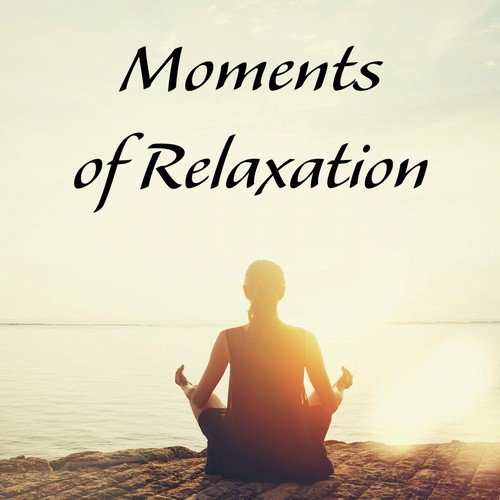 Moments of Relaxation