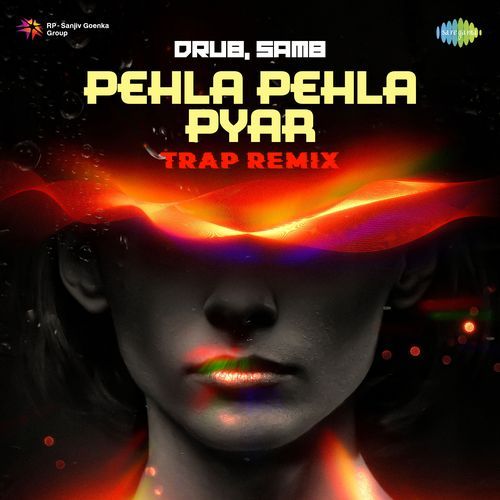 Pehla Pehla Pyar - Trap Remix