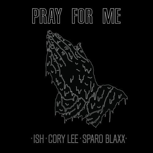 Pray for Me (Remix)