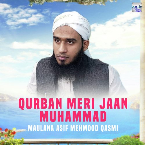 Qurban Meri Jaan Muhammad Ke Naam Par.