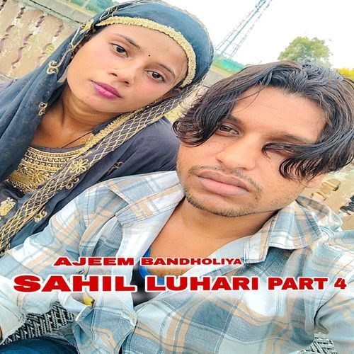 Sahil Luhari Pt. 4