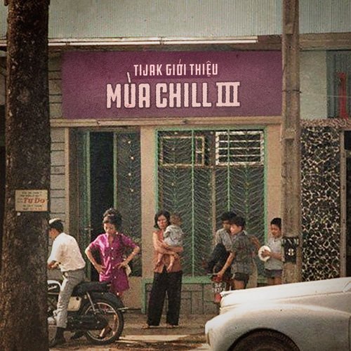 TiJak Giới Thiệu: Mùa Chill III_poster_image