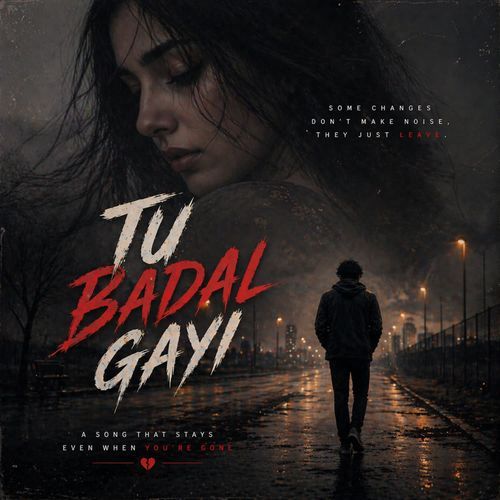 Tu Badal Gayi