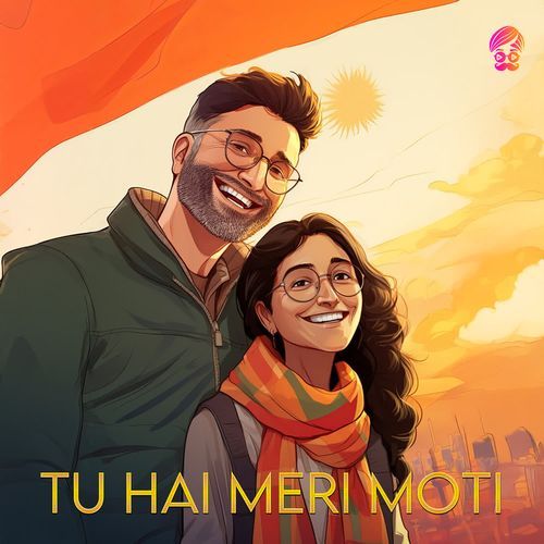 Tu Hai Meri Moti