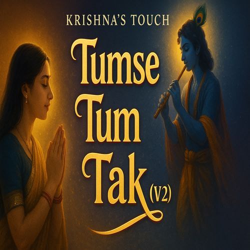 Tumse Tum Tak (v2)