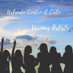 Urlando contro il cielo