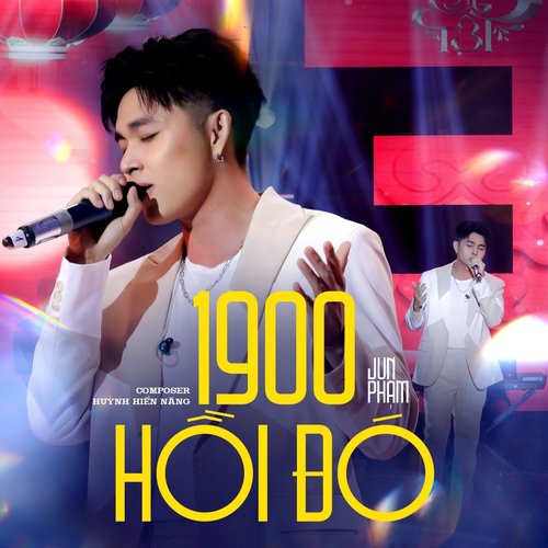 1900 Hồi Đó (Live in Và Thế Là Tết)