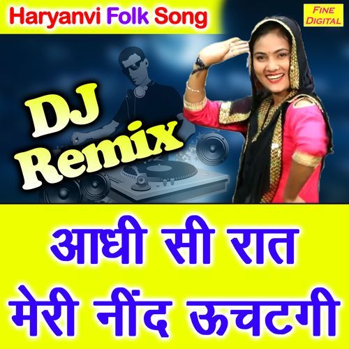 Aadhi Si Raat Meri Neend Uchatgi (Dj Remix)