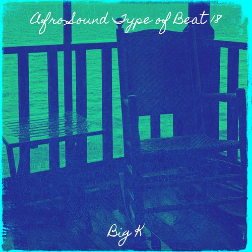 Afro Sound Type of Beat 18