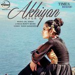 Akhiyan - Kaur B