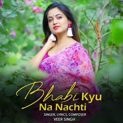 Bhabi Kyu Na Nachti