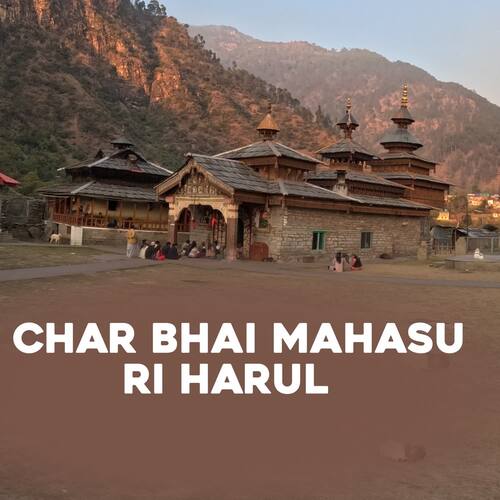 Char Bhai Mahasu Ri Harul