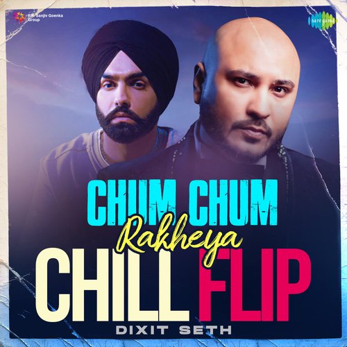 Chum Chum Rakheya Chill Flip