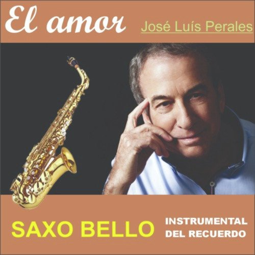 EL AMOR Éxito del recuerdo JOSÉ LUIS PERALES cover art