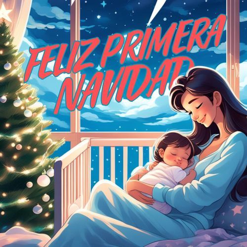 FELIZ PRIMERA NAVIDAD cover art
